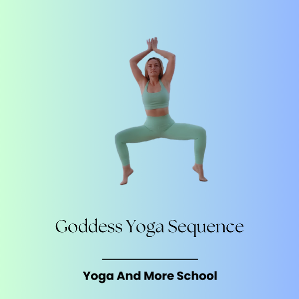 Goddess Yoga Sequence